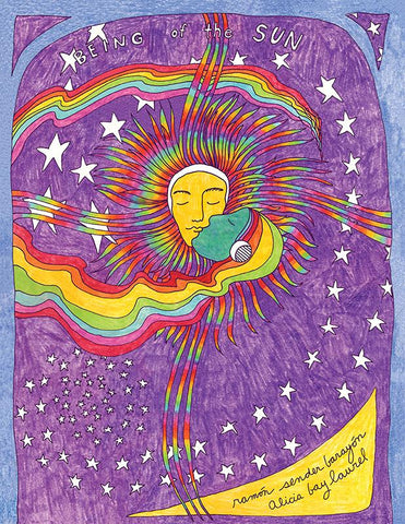 Book cover 2021 English language edition of Being of the Sun by Alicia Bay Laurel and Ramón Sender Barayón
