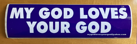 My God Loves Your God bumpersticker, created by Stefanie Farago